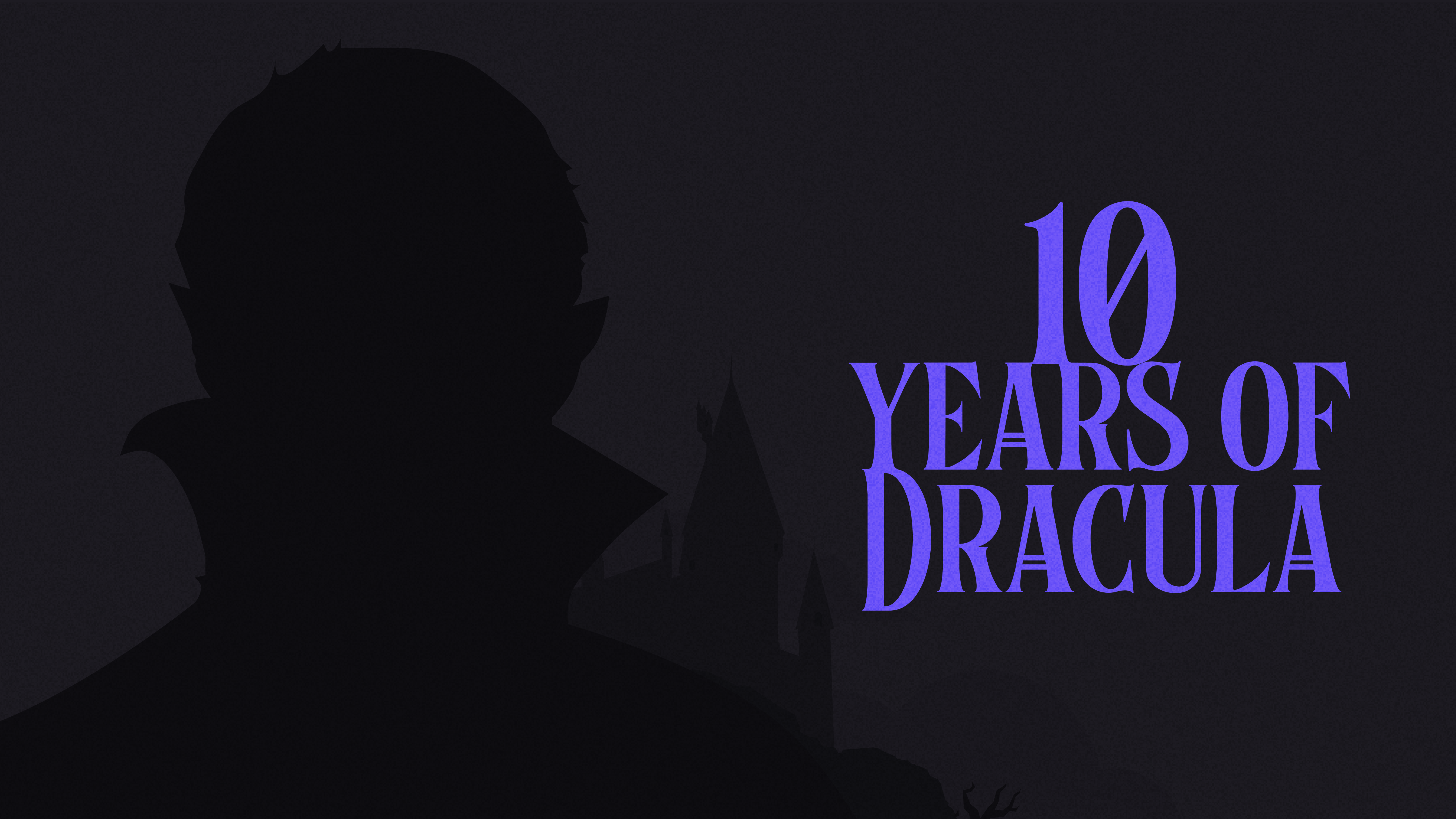 Celebrating 10 years of Dracula